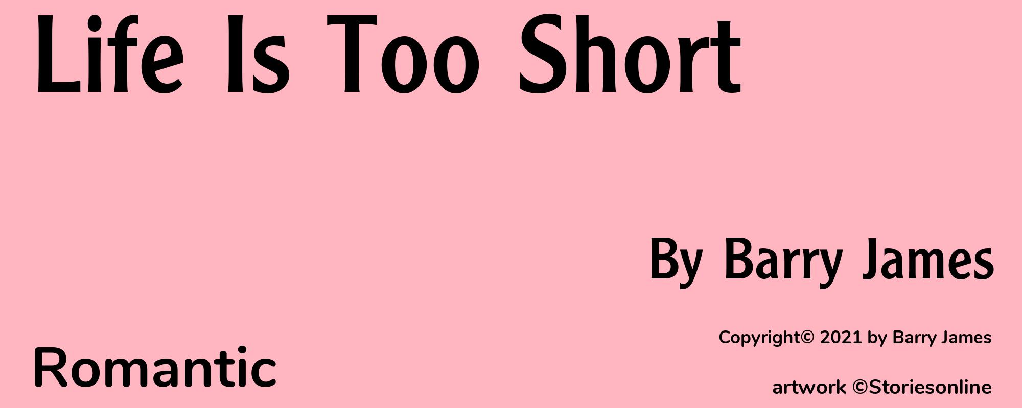 Life Is Too Short - Cover