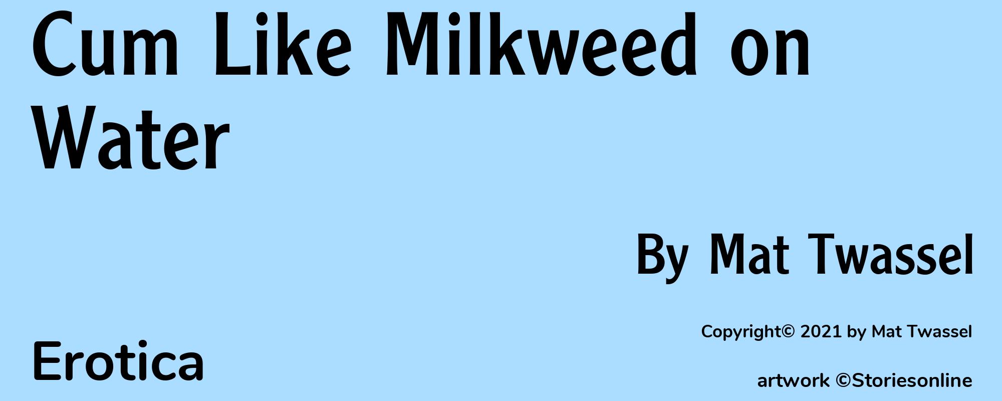 Cum Like Milkweed on Water - Cover