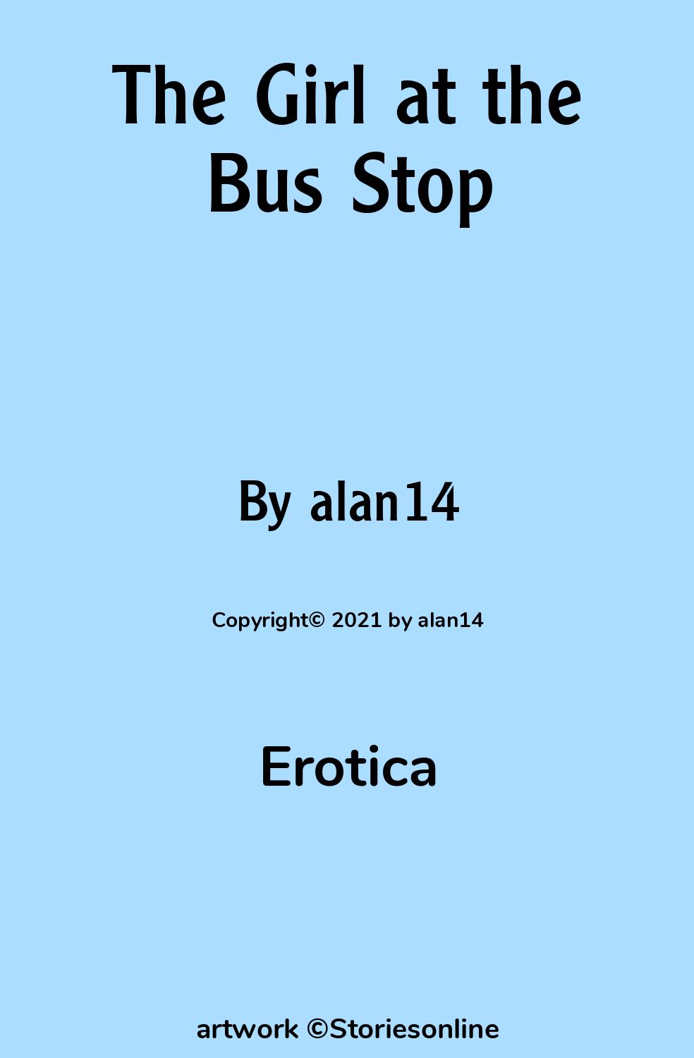 Erotica Sex Story: The Girl at the Bus Stop: Chapter 1 by alan14