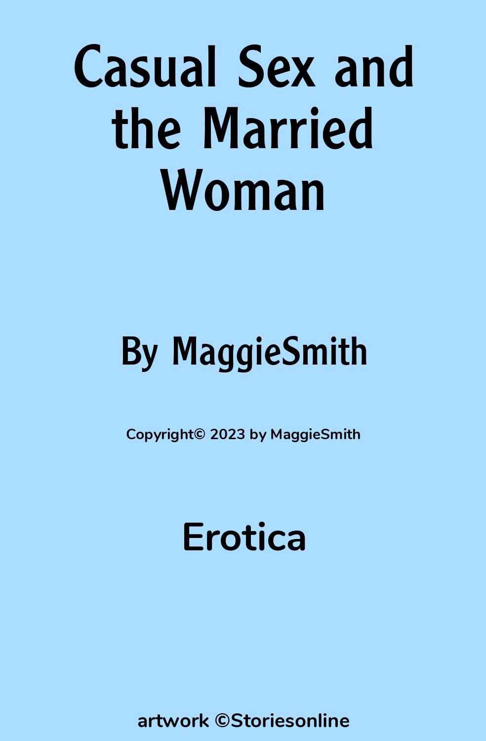 Casual Sex and the Married Woman - Erotica Sex Story