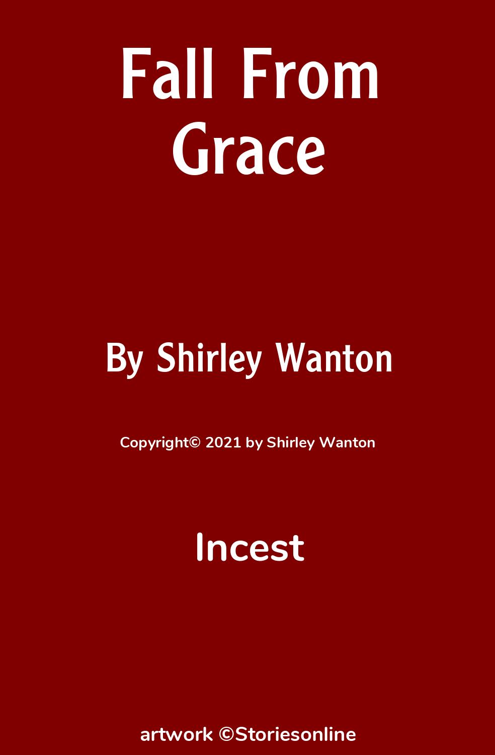 Incest Sex Story: Fall From Grace: Chapter 3: Free Falling by Shirley Wanton