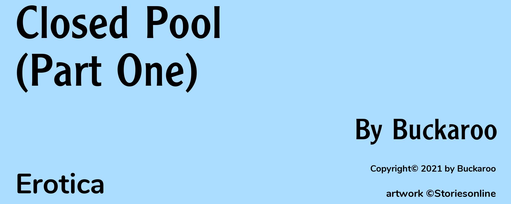 Closed Pool (Part One) - Cover