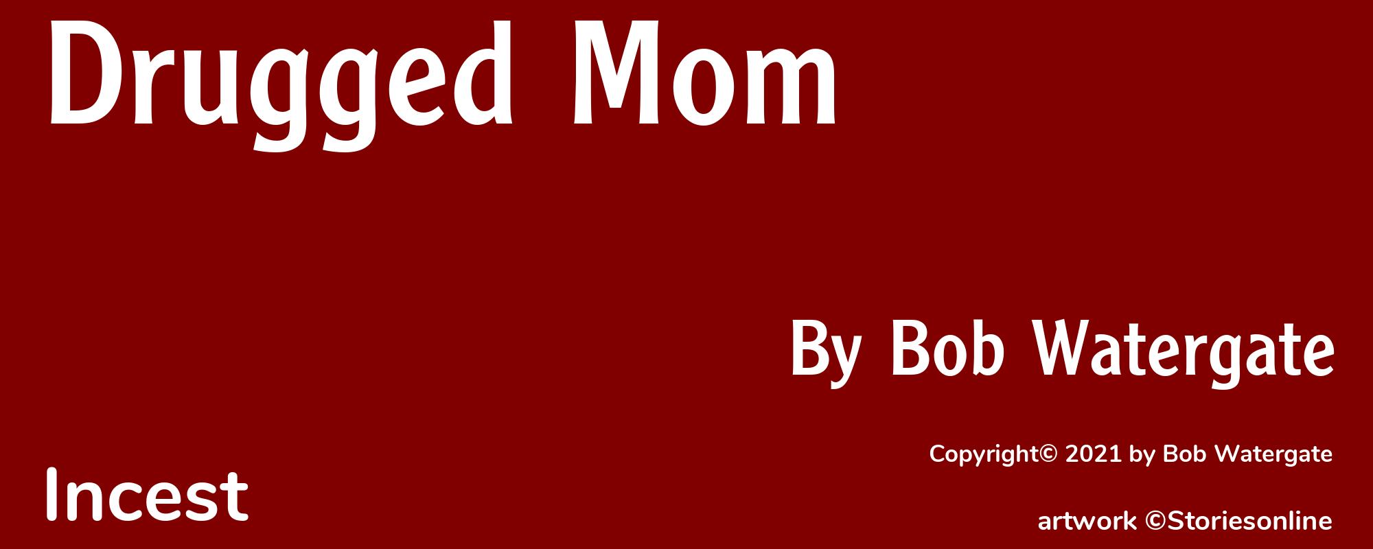 Drugged Mom - Cover
