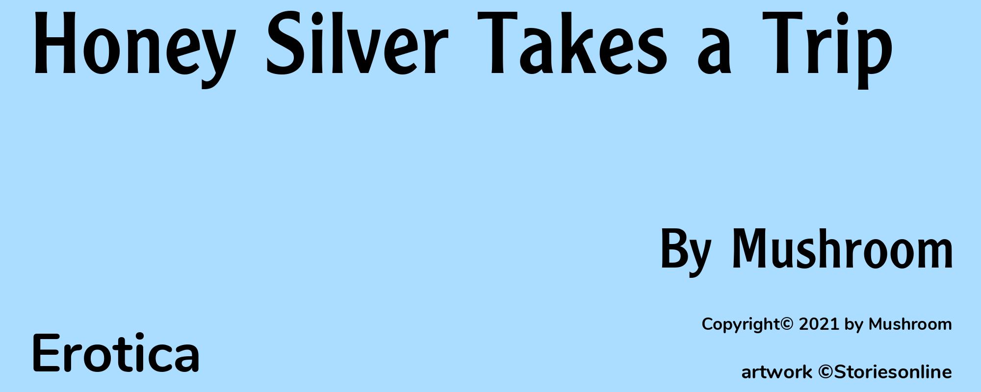 Honey Silver Takes a Trip - Cover