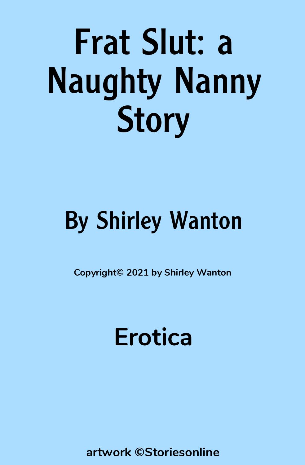 Frat Slut: a Naughty Nanny Story - Erotica Sex Story