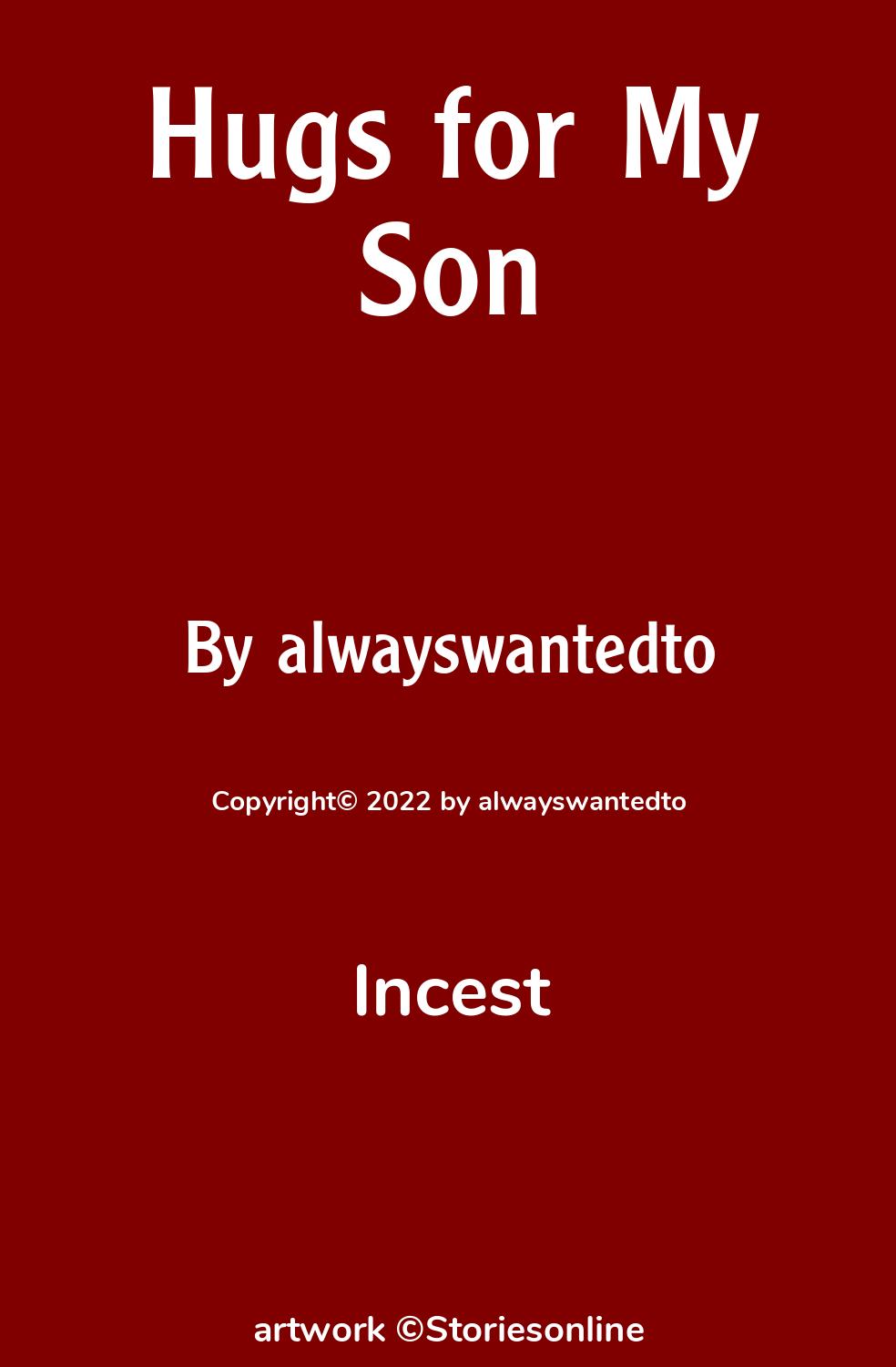 Hugs for My Son - Incest Sex Story