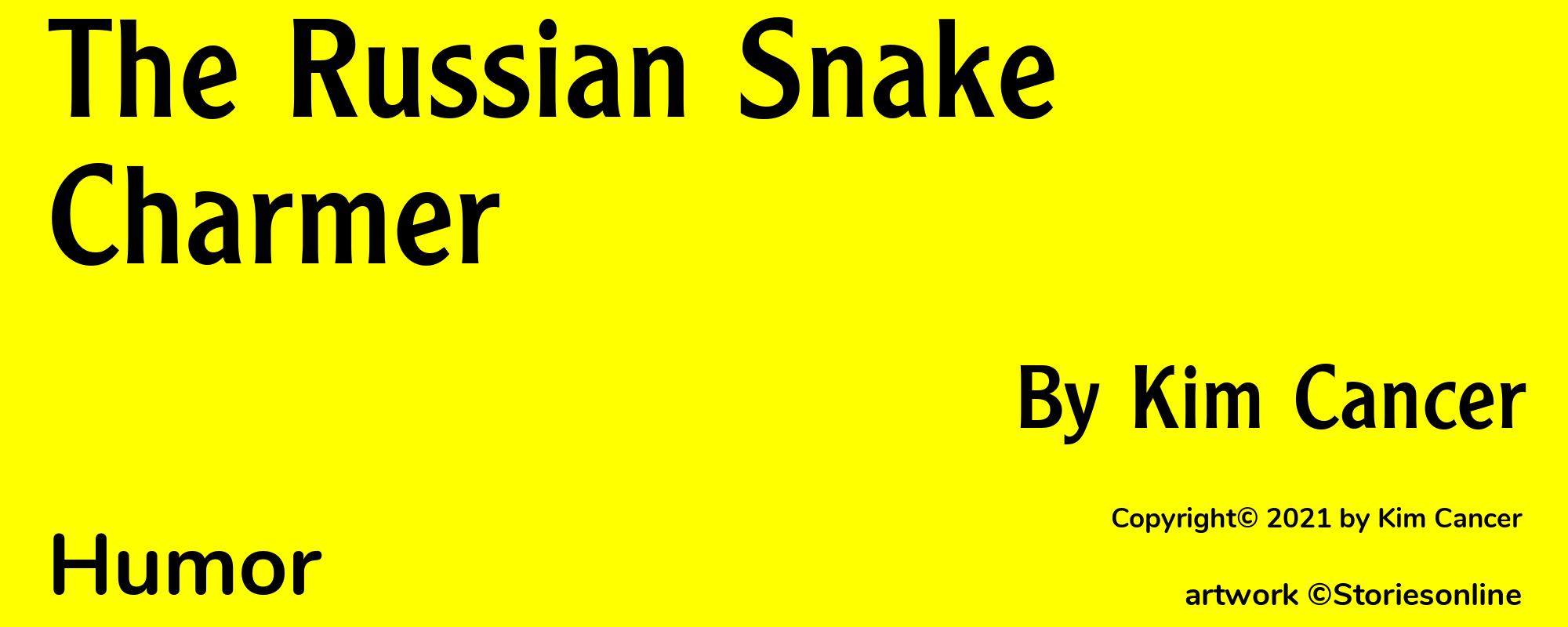 The Russian Snake Charmer - Cover