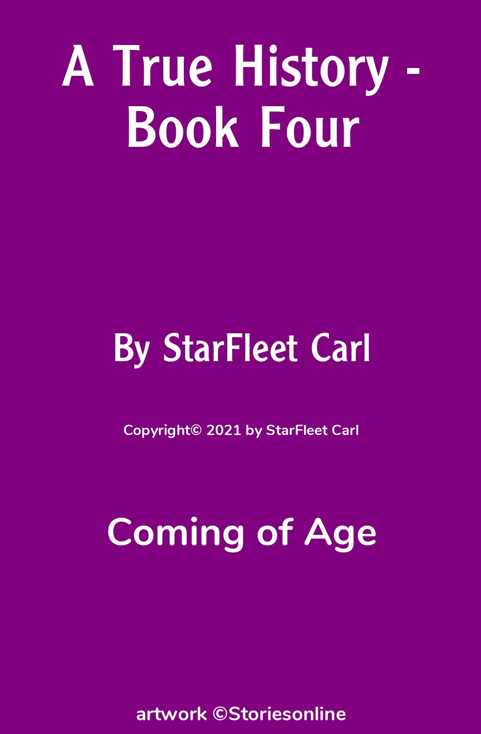 Coming of Age Sex Story: A True History - Book Four: Chapter 14 by  StarFleet Carl