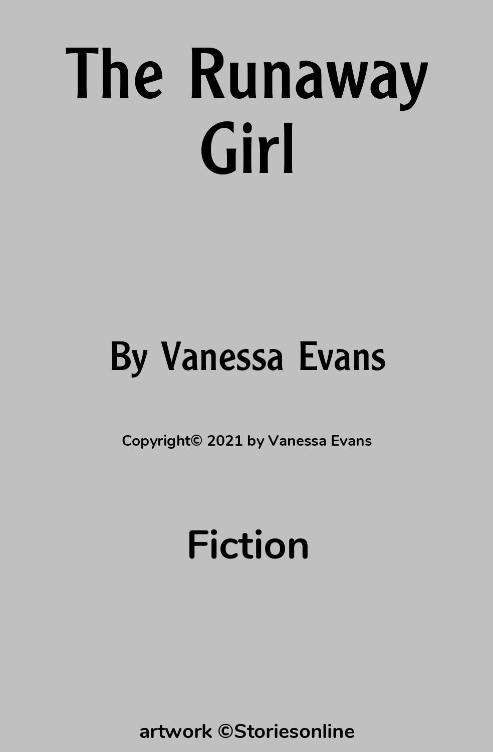 Fiction Sex Story: The Runaway Girl: Chapter 1 by Vanessa Evans