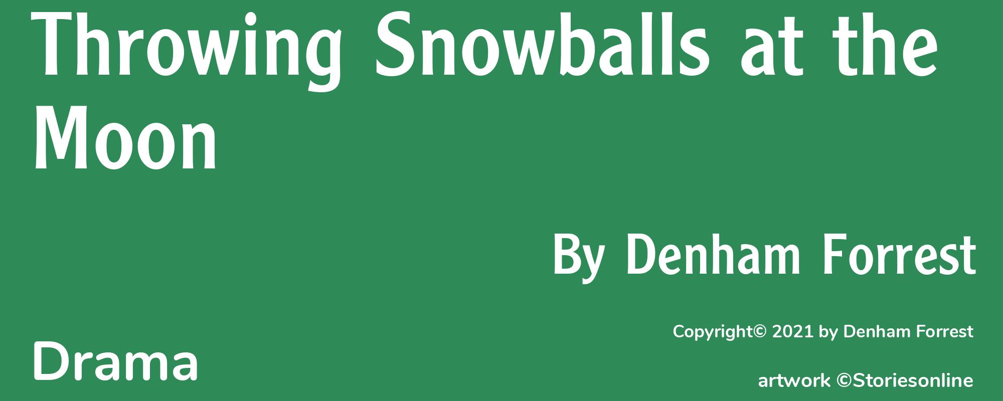 Throwing Snowballs at the Moon - Cover