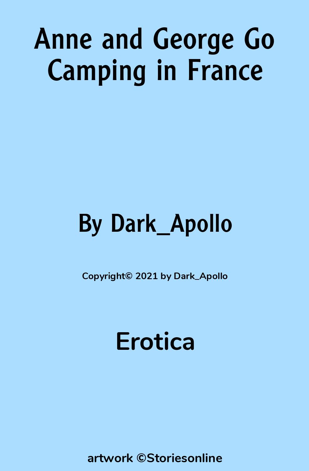 Erotica Sex Story: Anne and George Go Camping in France: Chapter 2: Getting  to Know the New Neighbours by Dark_Apollo