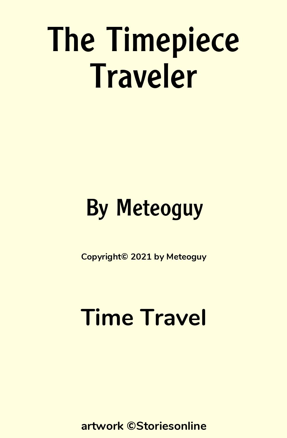 Time Travel Sex Story: The Timepiece Traveler: Chapter 3 by Meteoguy