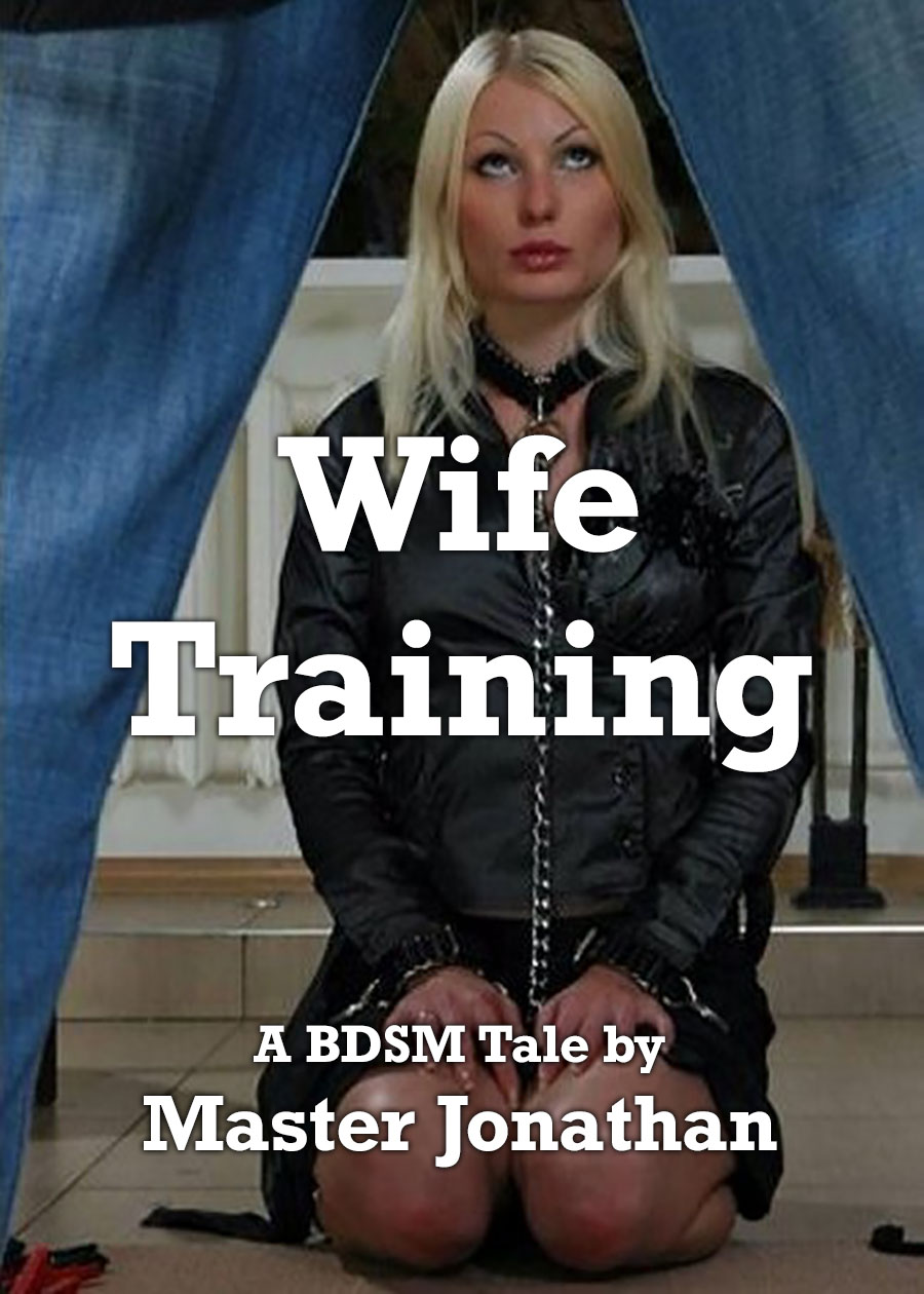 Wife Training - BDSM Sex Story