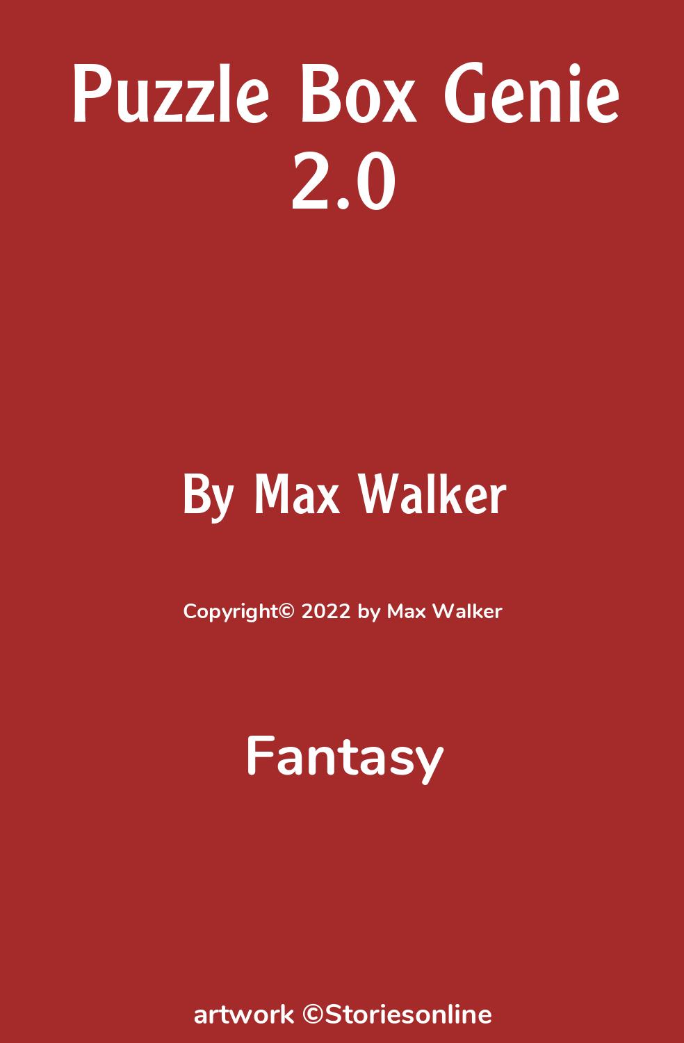 Fantasy Sex Story Puzzle Box Genie 2.0 Chapter 2 by Max Walker