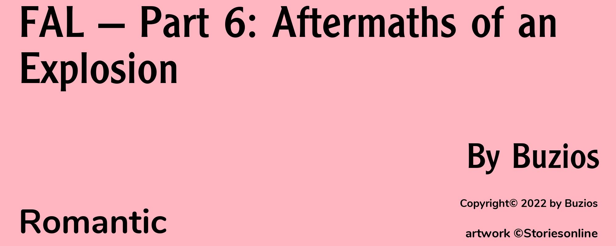 FAL — Part 6: Aftermaths of an Explosion - Cover