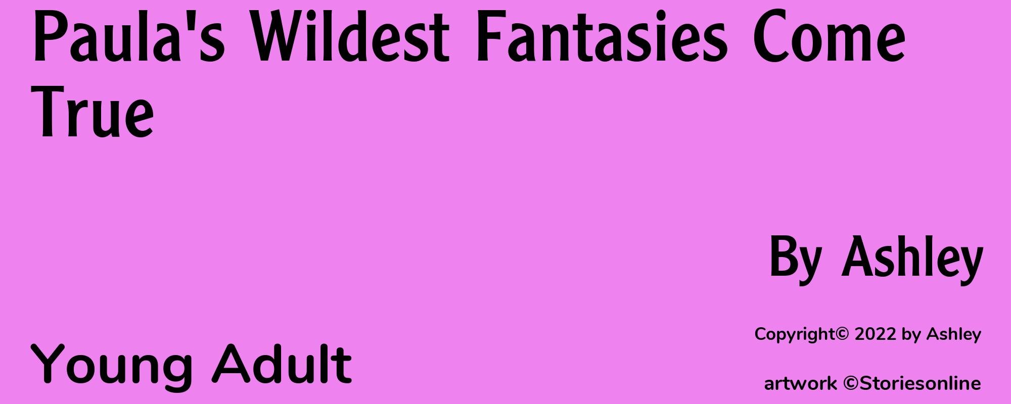 Paula's Wildest Fantasies Come True - Cover