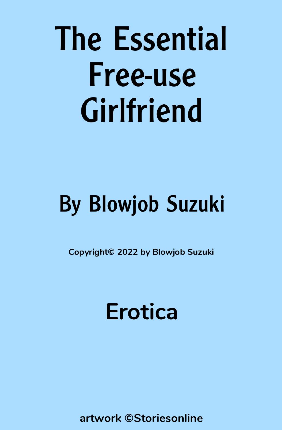 The Essential Free-use Girlfriend - Erotica Sex Story