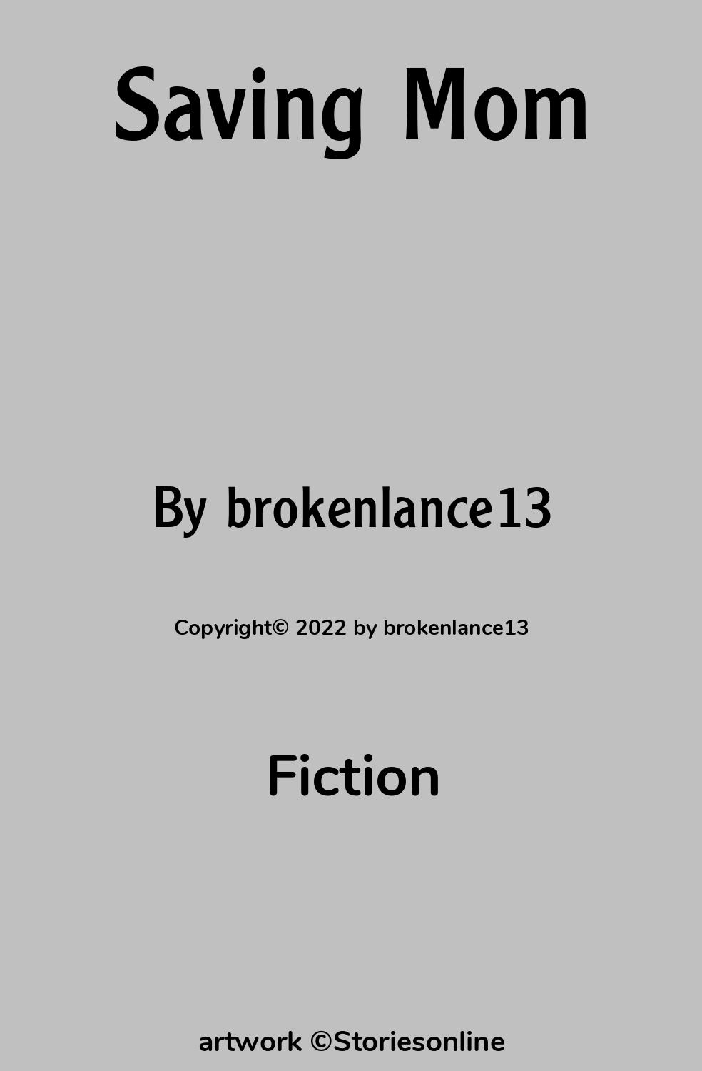 Fiction Sex Story: Saving Mom: Chapter 2 by brokenlance13