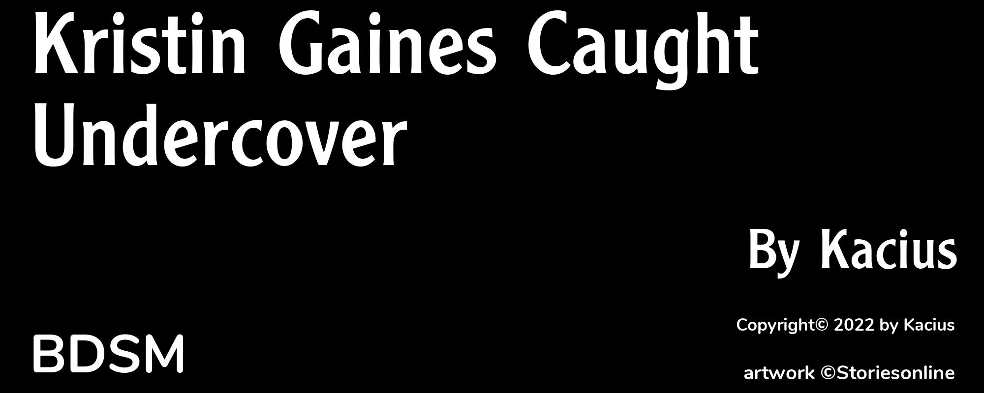 Kristin Gaines Caught Undercover - Cover