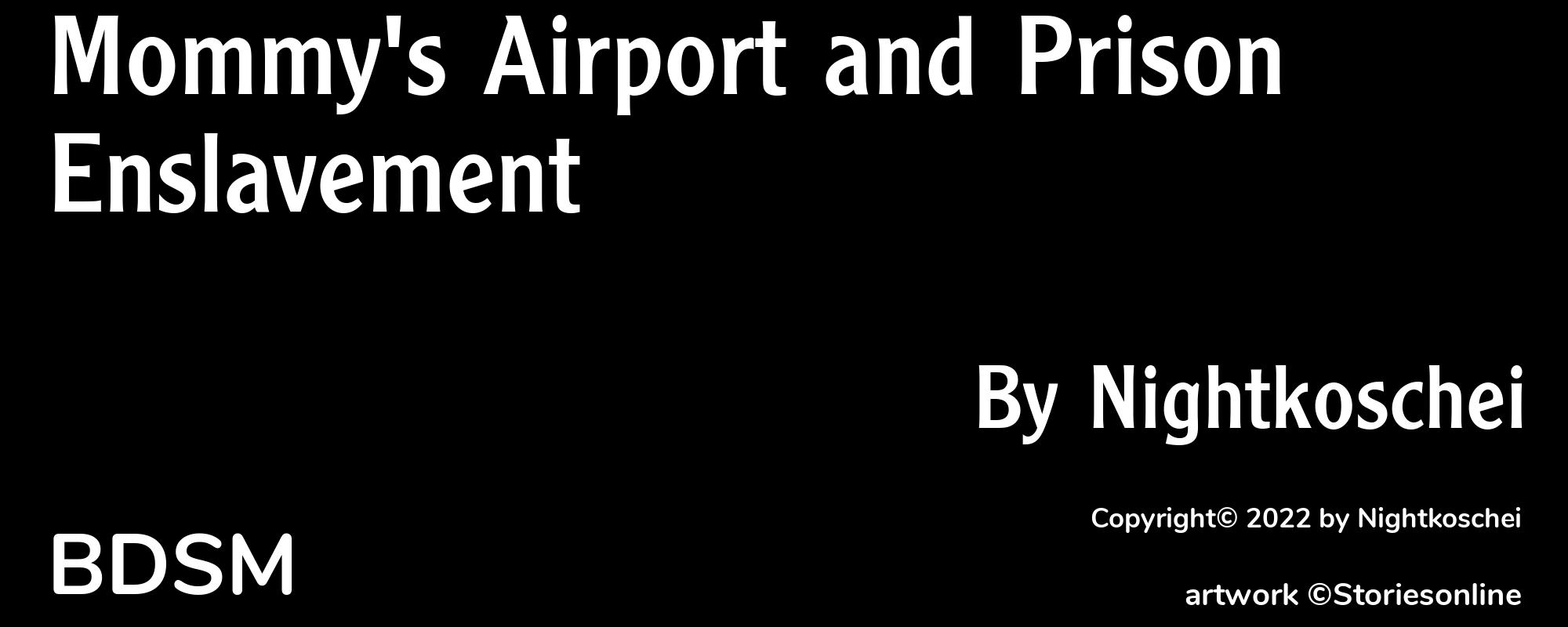 Mommy's Airport and Prison Enslavement - Cover