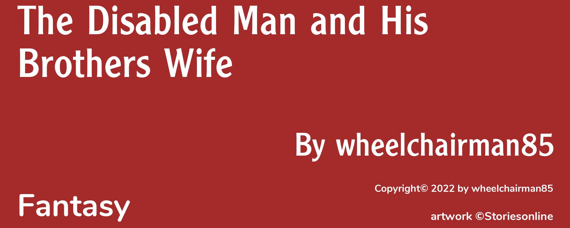 The Disabled Man and His Brothers Wife - Cover