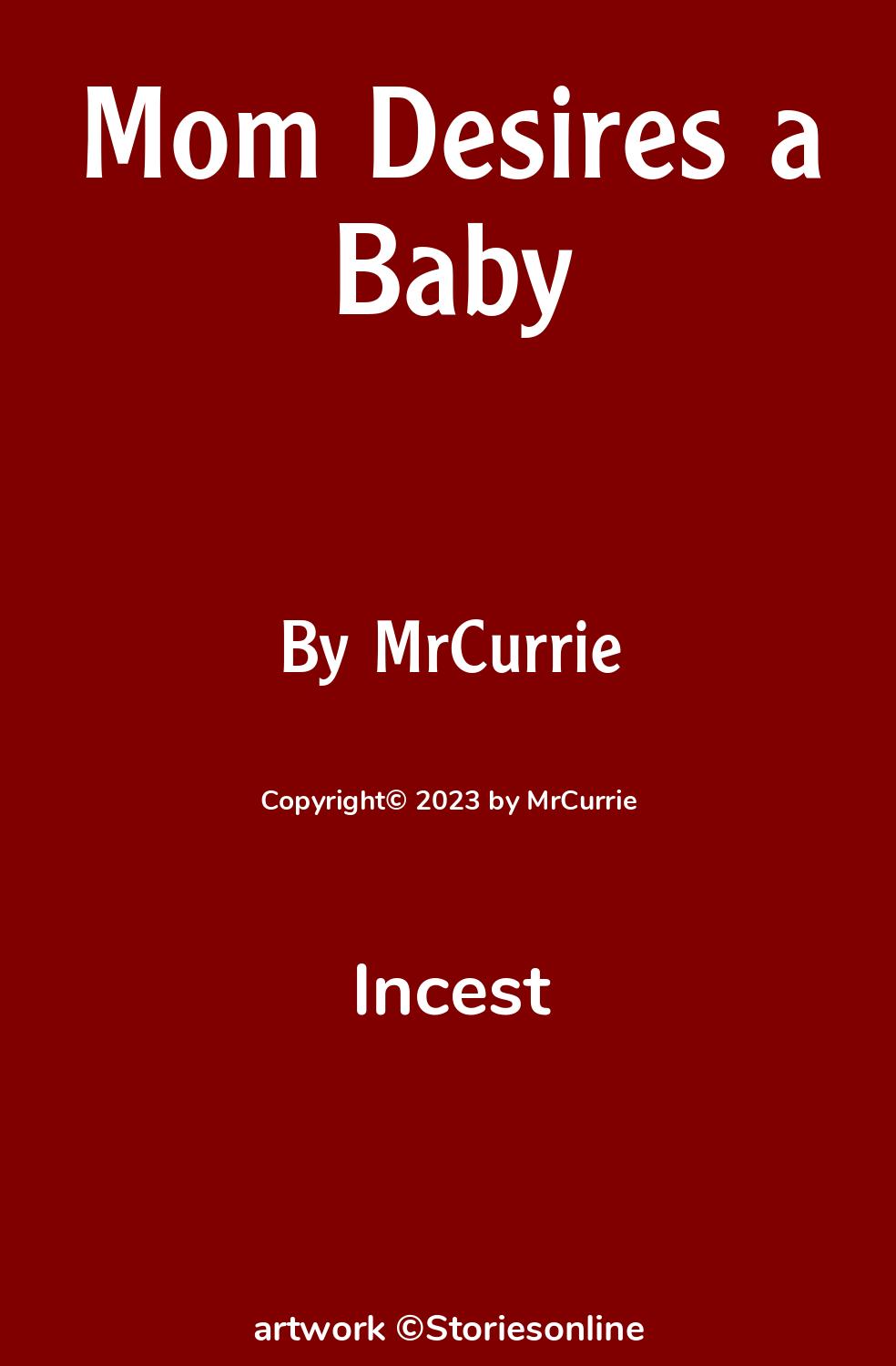 Incest Sex Story: Mom Desires a Baby: Chapter 1 by MrCurrie