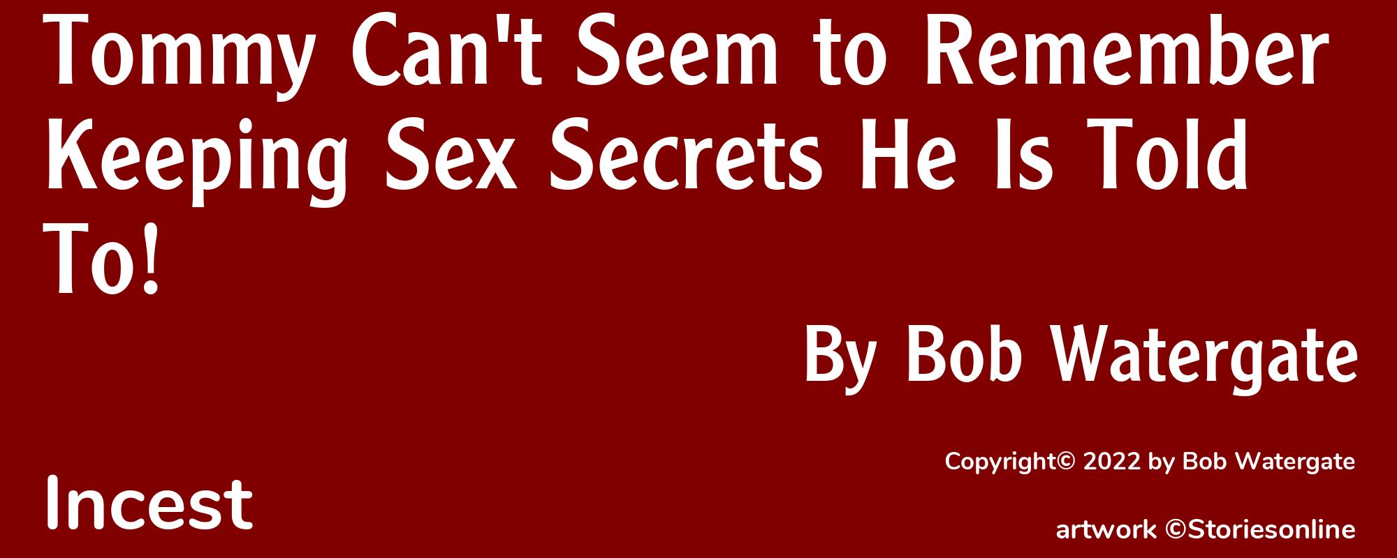 Tommy Can't Seem to Remember Keeping Sex Secrets He Is Told To! - Cover