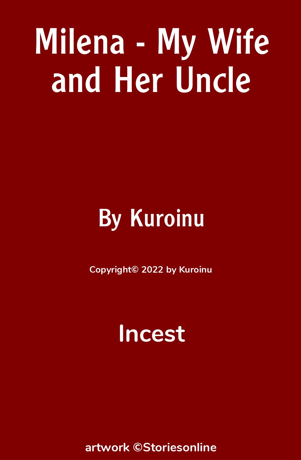 Incest Sex Story: Milena - My Wife and Her Uncle: Chapter 1 by Kuroinu