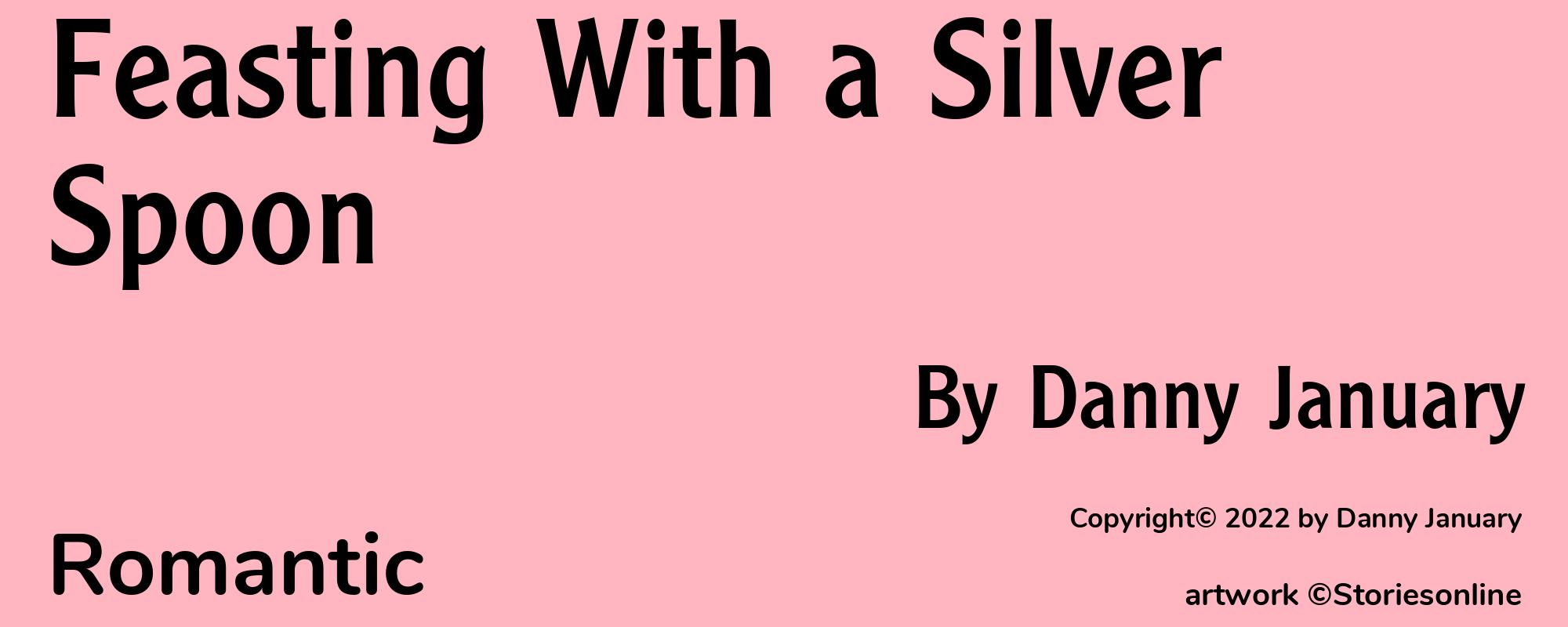 Feasting With a Silver Spoon - Cover
