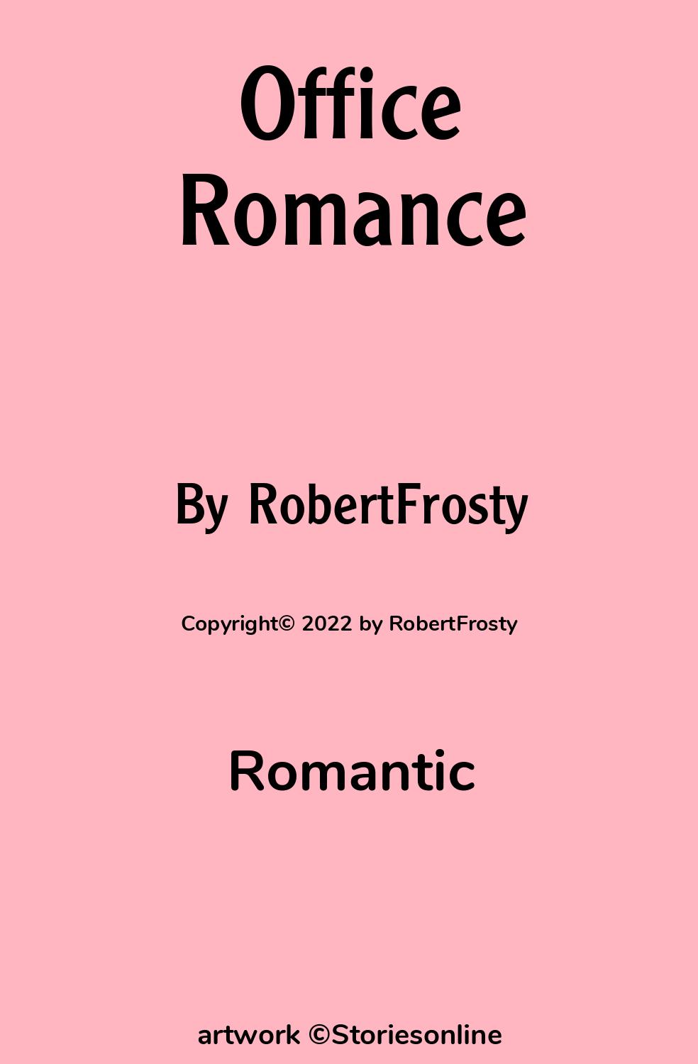 Romantic Sex Story: Office Romance: Chapter 1: Discovery by RobertFrosty