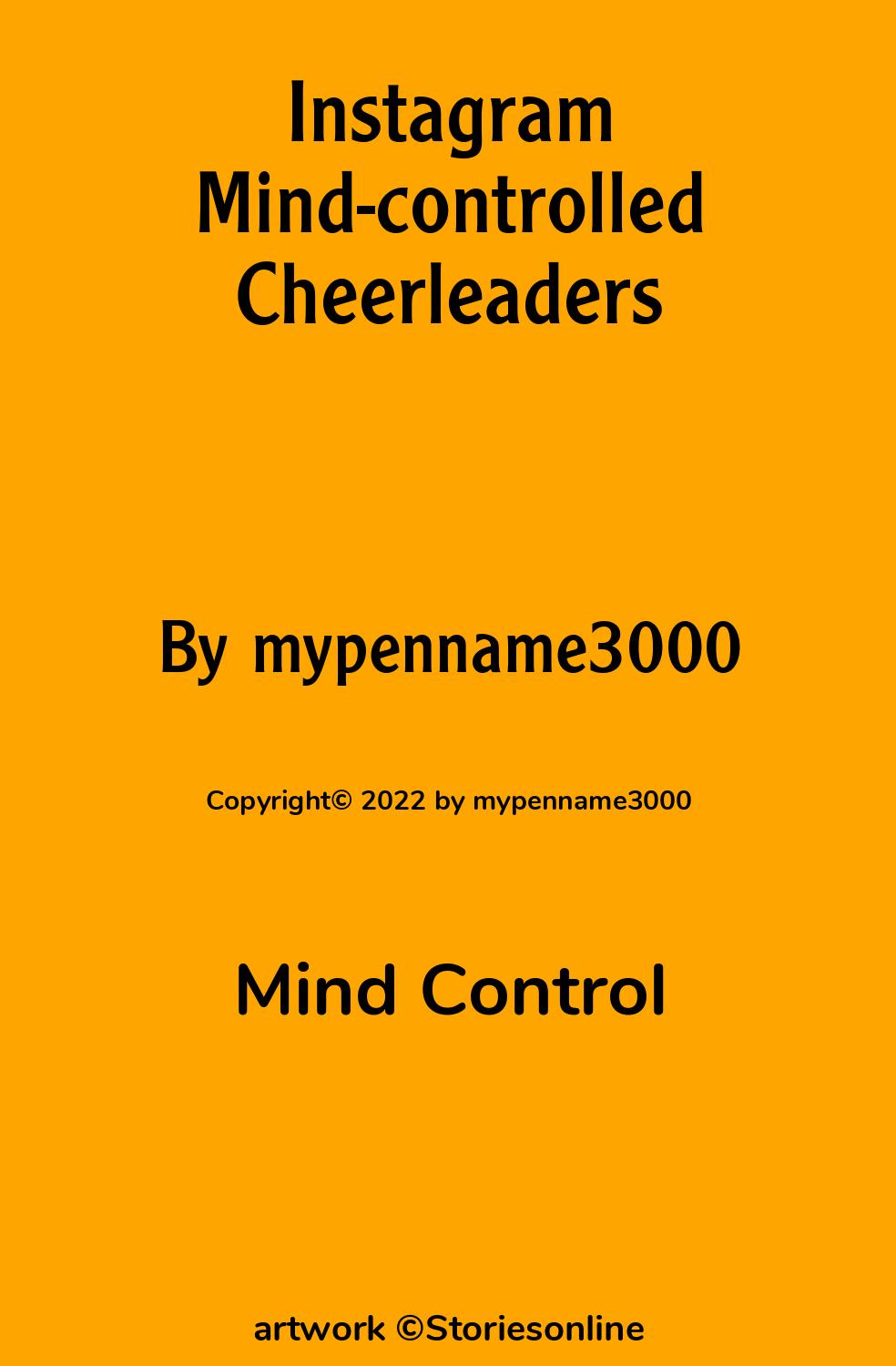 Instagram Mind-controlled Cheerleaders - Mind Control Sex Story