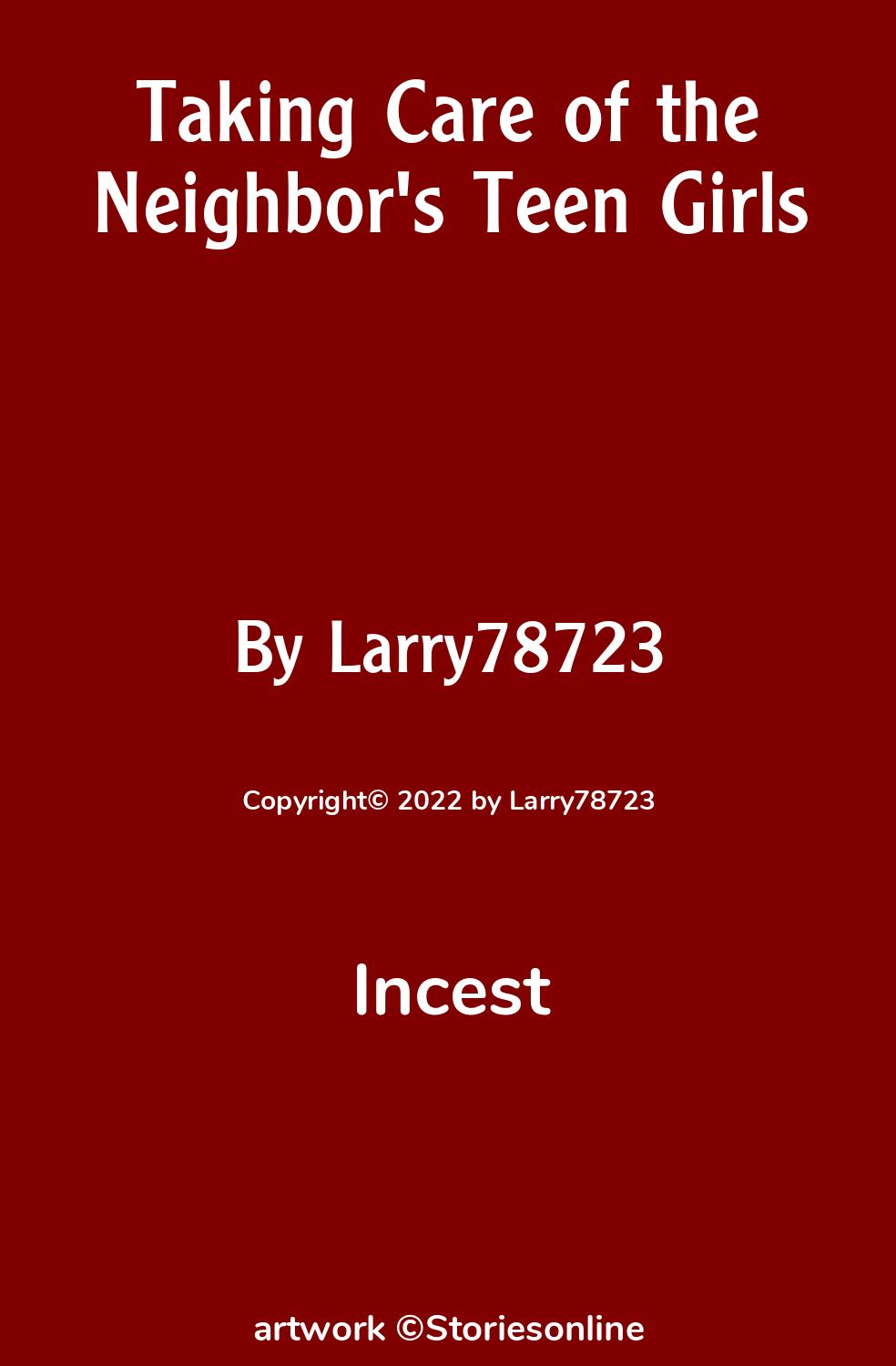 A dream come true incest Taking Care of the Neighbor's Teen Girls - Incest Sex Story