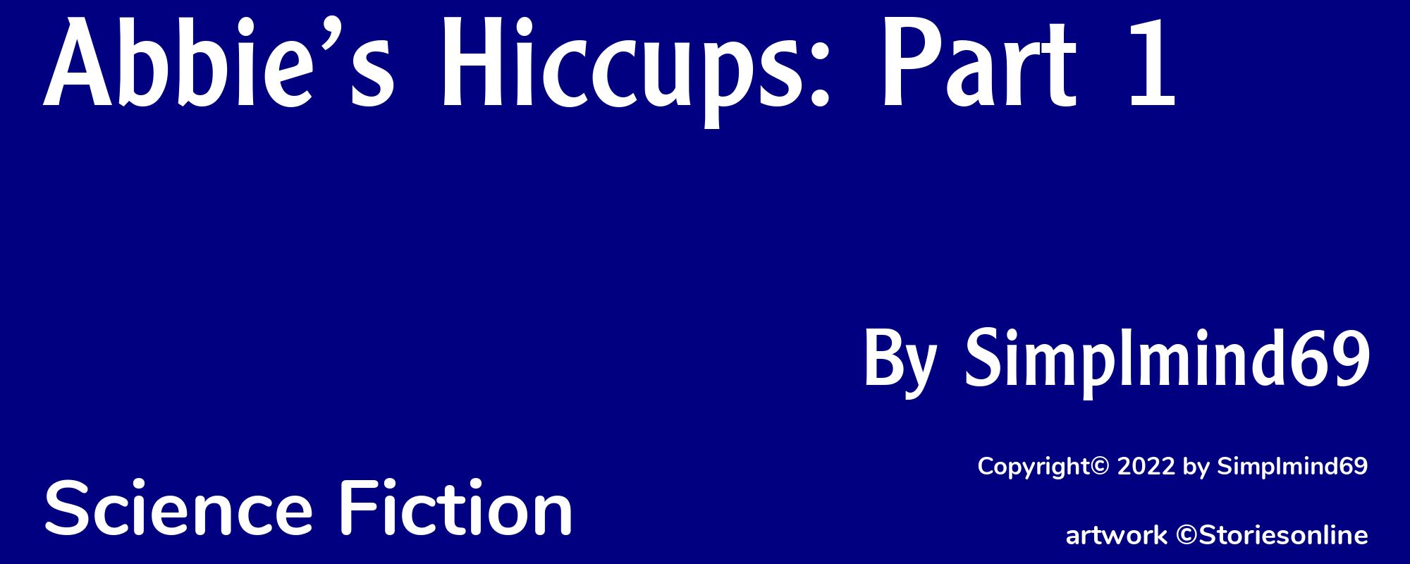 Abbie’s Hiccups: Part 1 - Cover