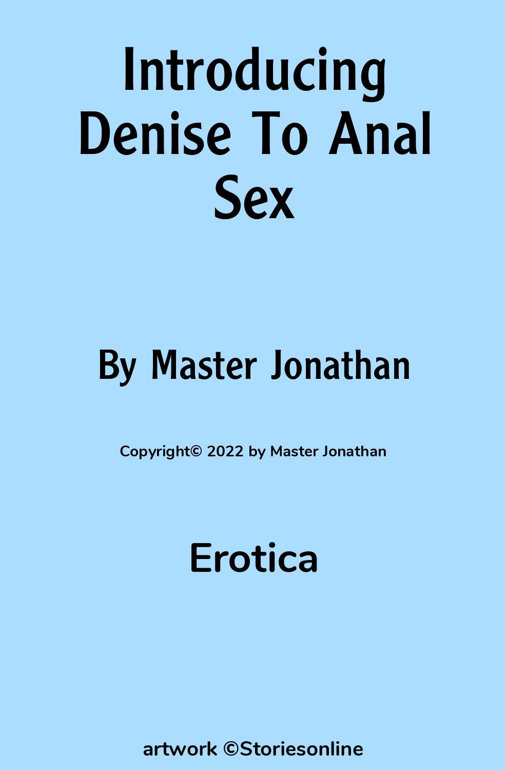 Introducing Denise To Anal Sex - Erotica Sex Story