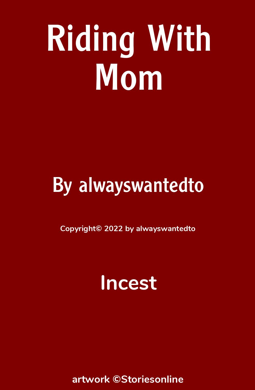 Riding With Mom - Incest Sex Story