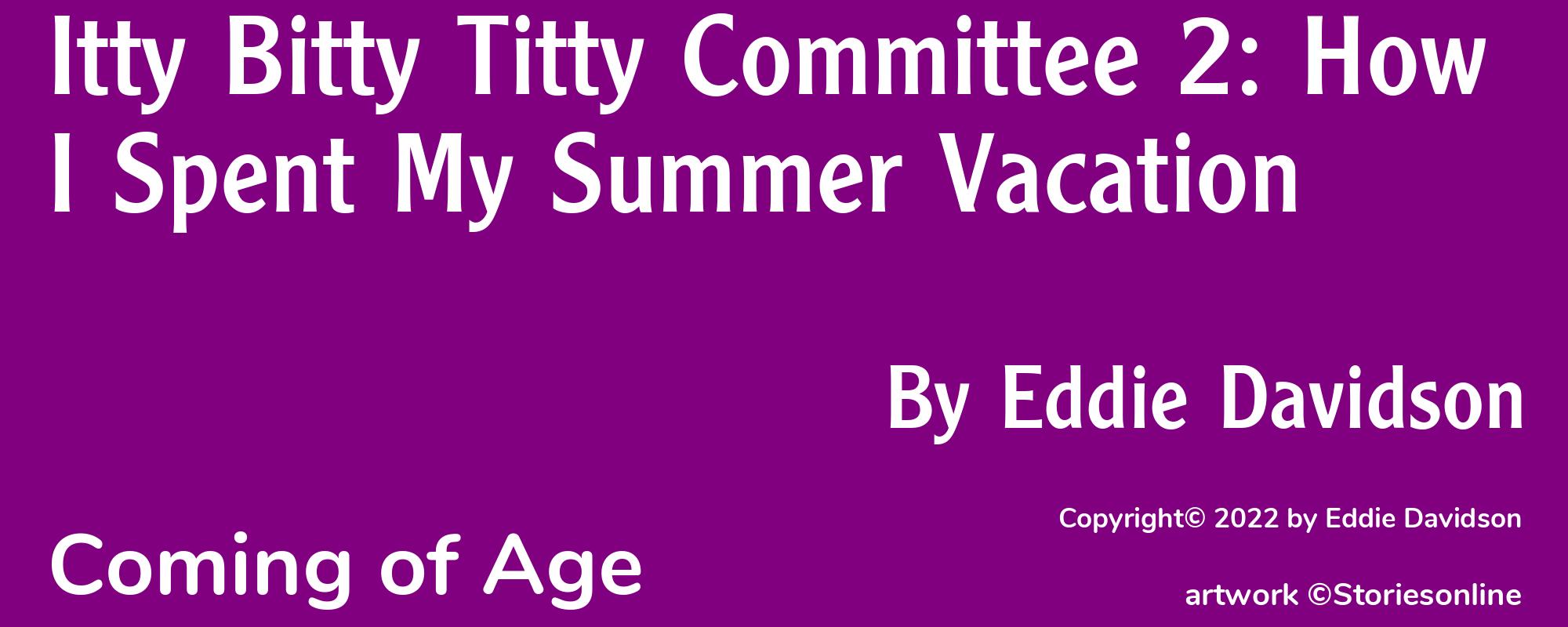 Itty Bitty Titty Committee 2: How I Spent My Summer Vacation - Cover