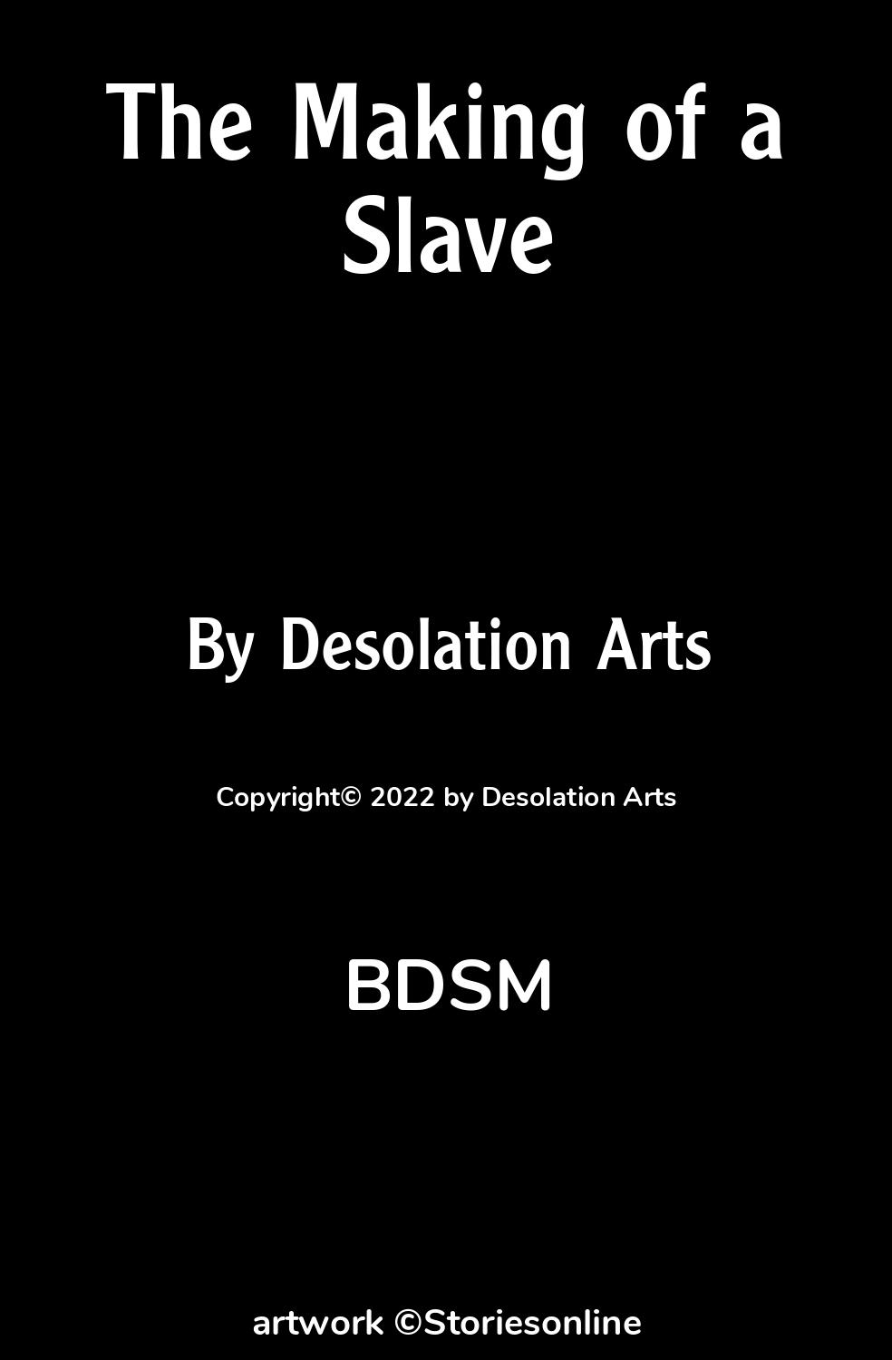 BDSM Sex Story: The Making of a Slave: Chapter 5 by Desolation Arts