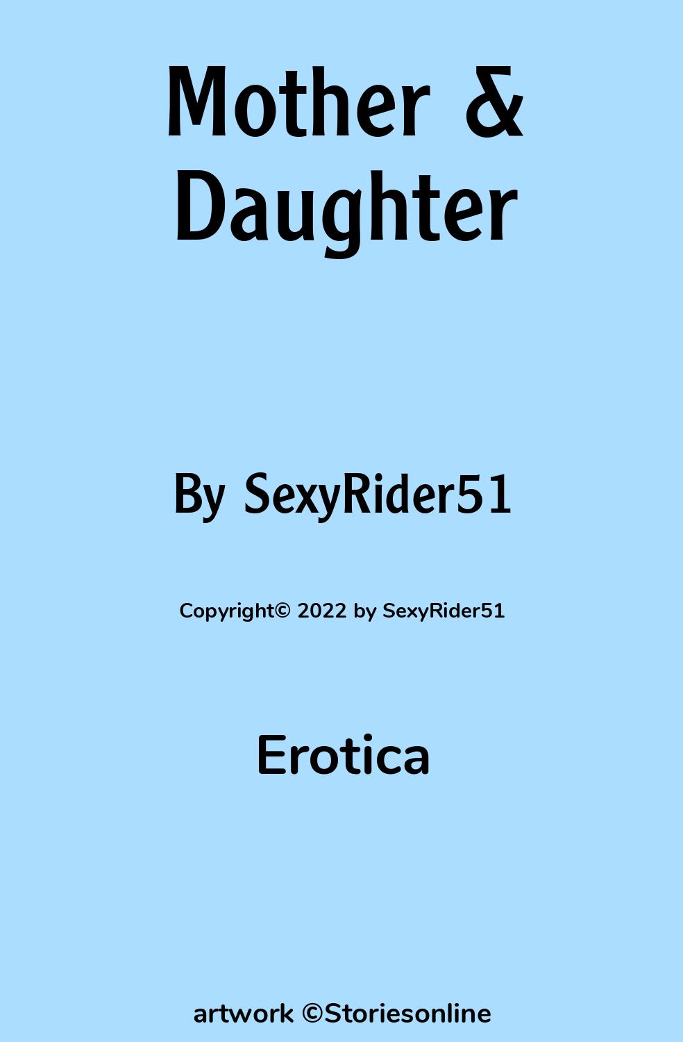 Mother & Daughter - Erotica Sex Story