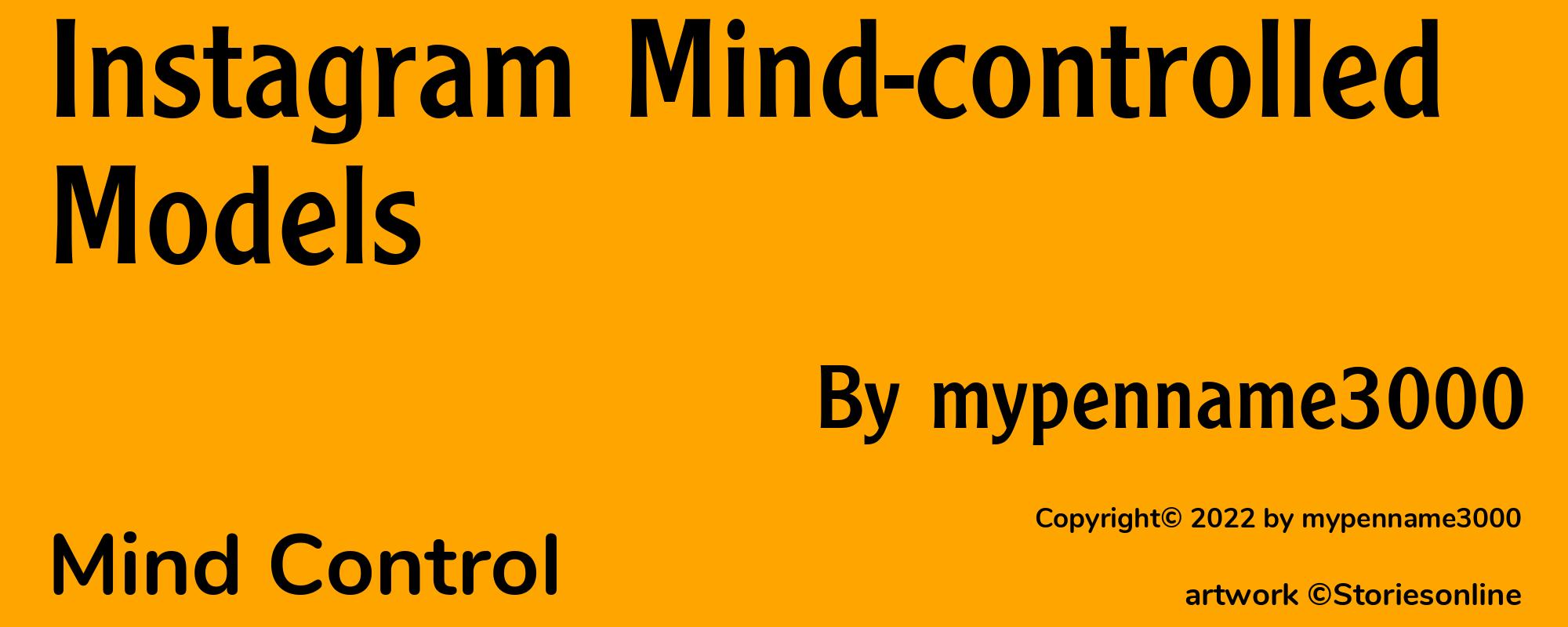 Instagram Mind-controlled Models - Cover