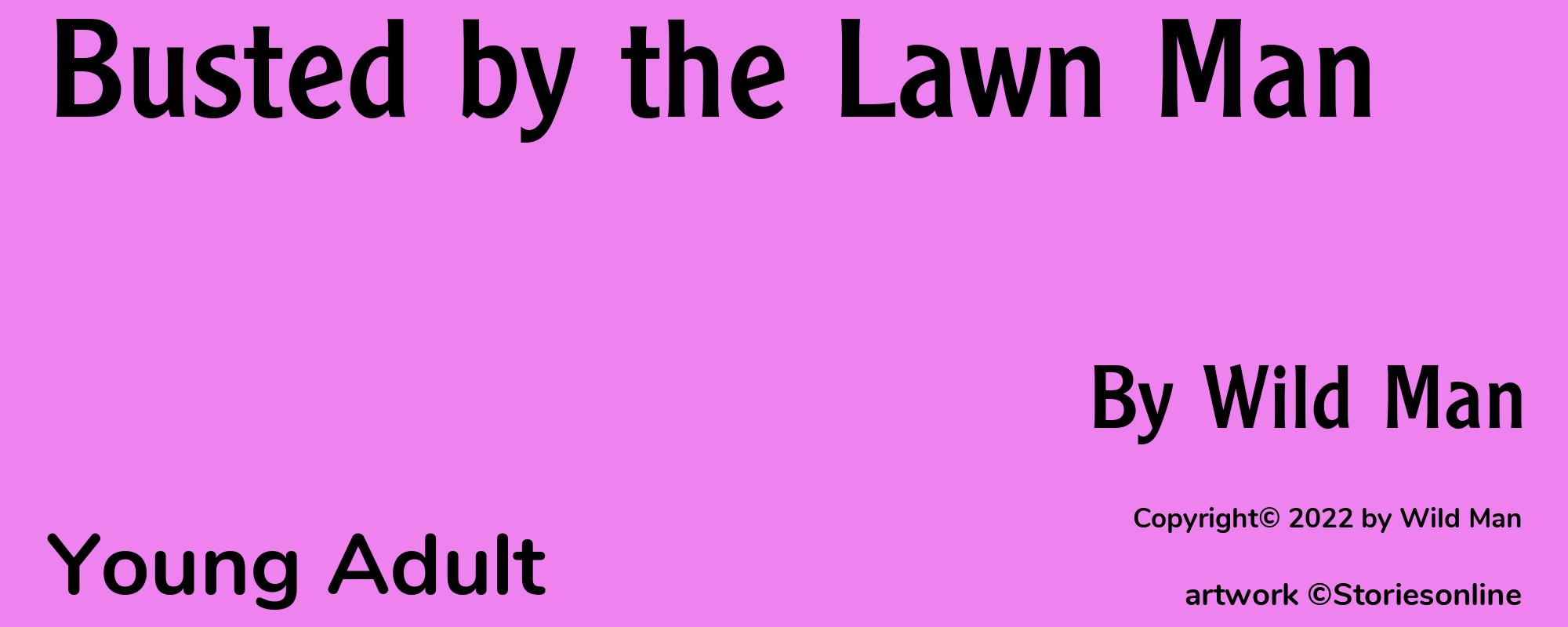 Busted by the Lawn Man - Cover