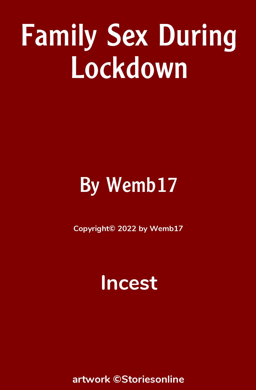 Family Sex During Lockdown - Incest Sex Story