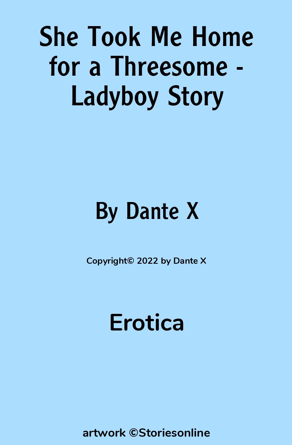 She Took Me Home for a Threesome - Ladyboy Story - Erotica Sex Story