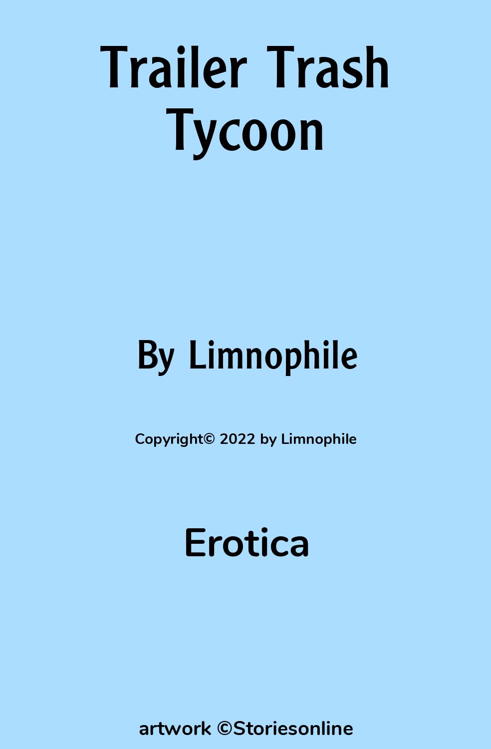 Erotica Sex Story: Trailer Trash Tycoon: Chapter 3 by Limnophile