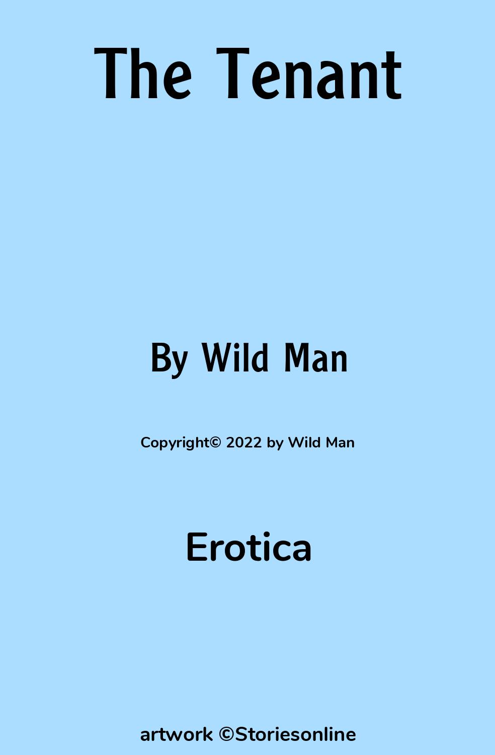 Erotica Sex Story: The Tenant: Chapter 2 by Wild Man