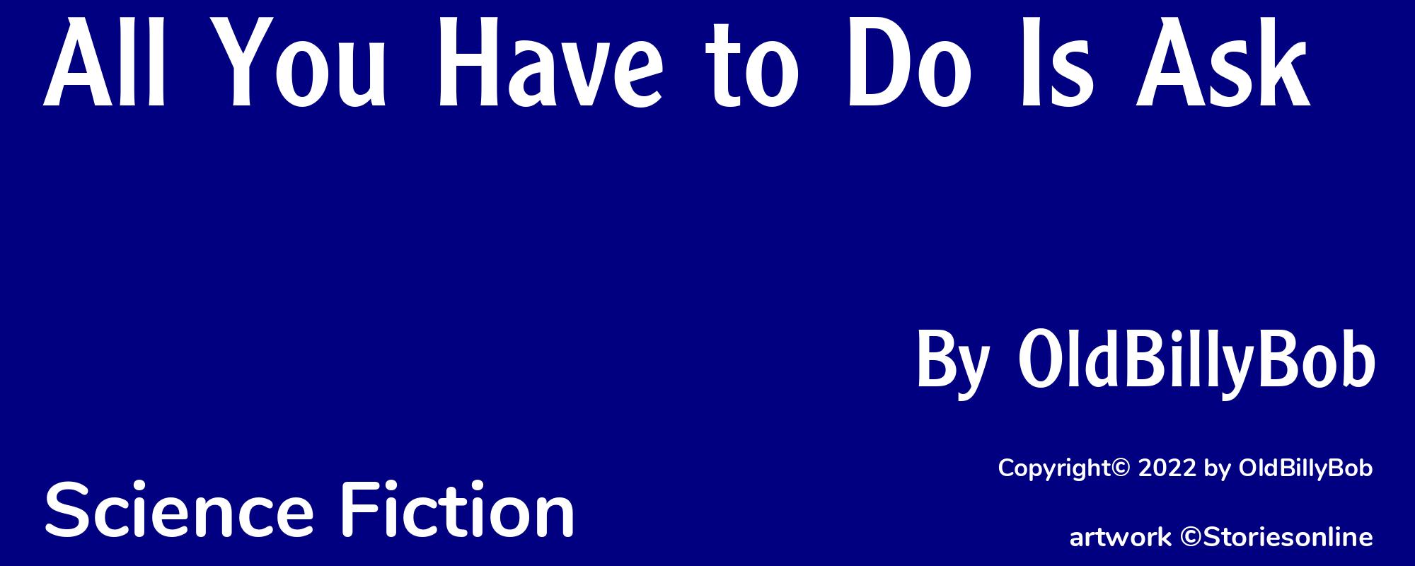 All You Have to Do Is Ask - Cover