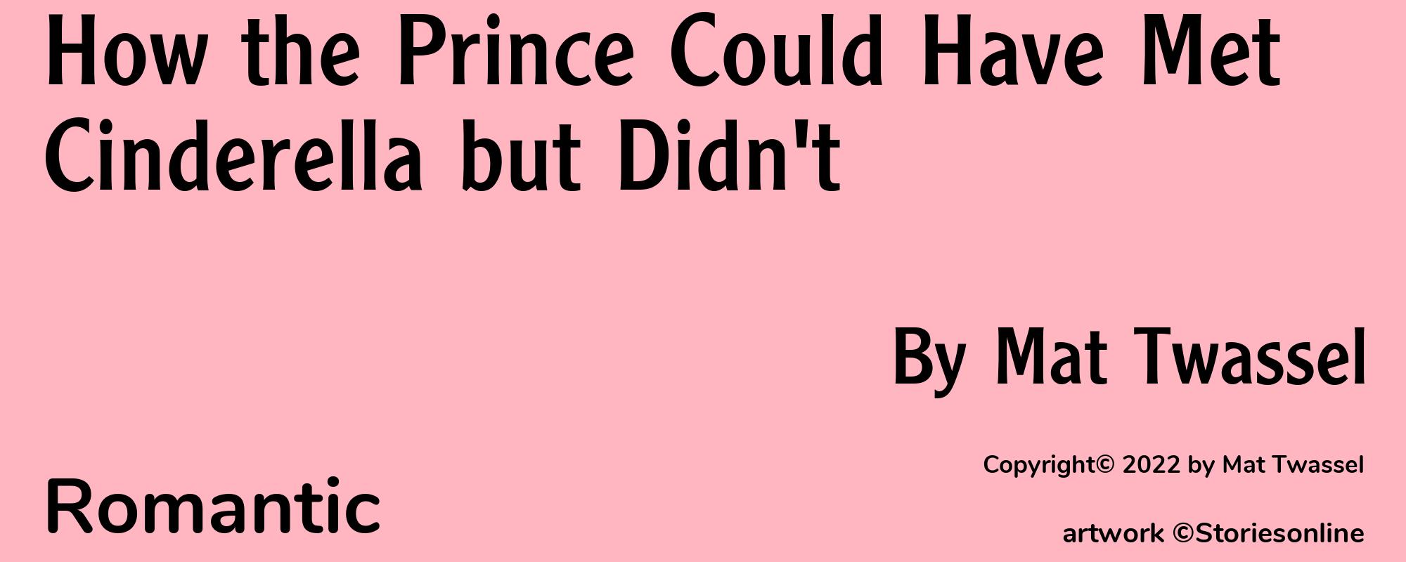 How the Prince Could Have Met Cinderella but Didn't - Cover