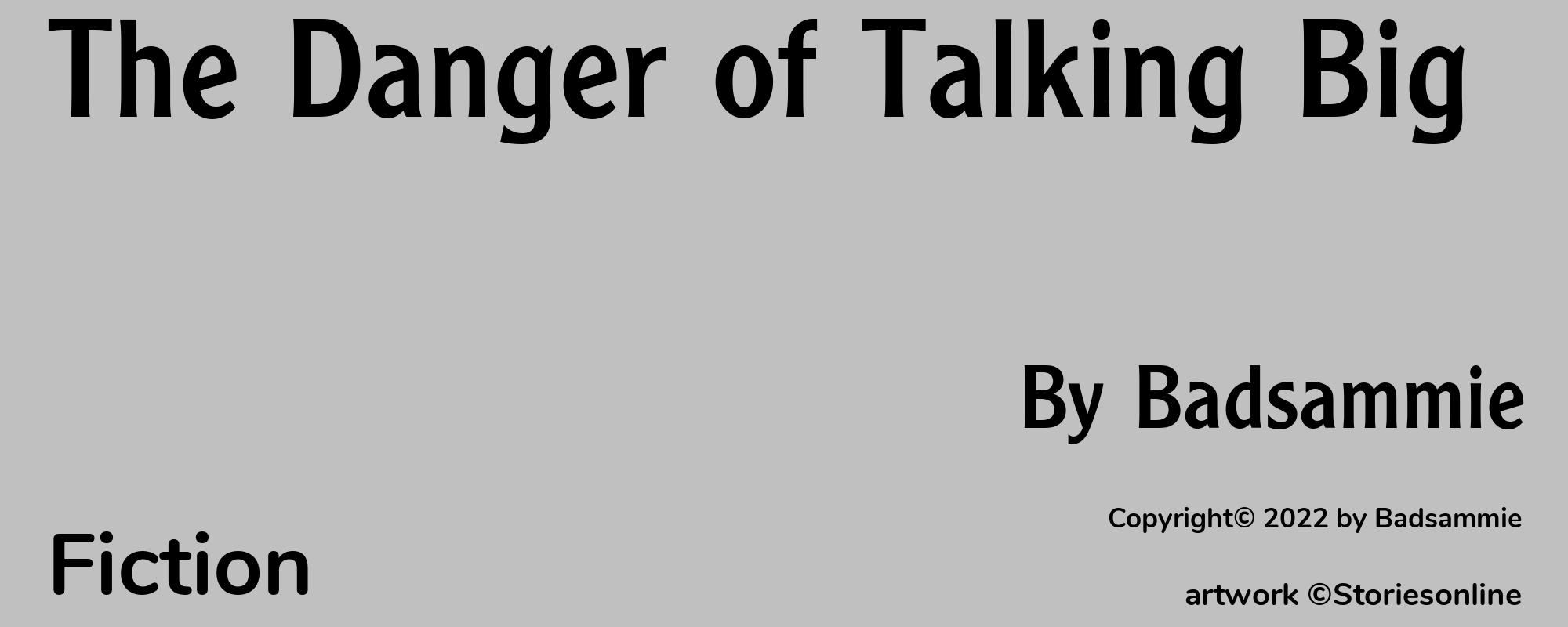 The Danger of Talking Big - Cover