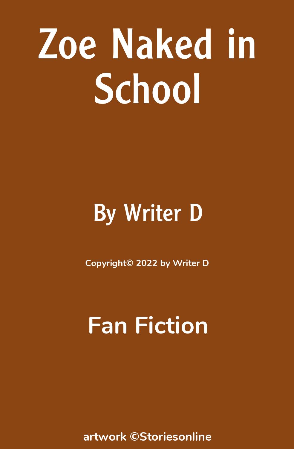 Zoe Naked in School - Fan Fiction Story