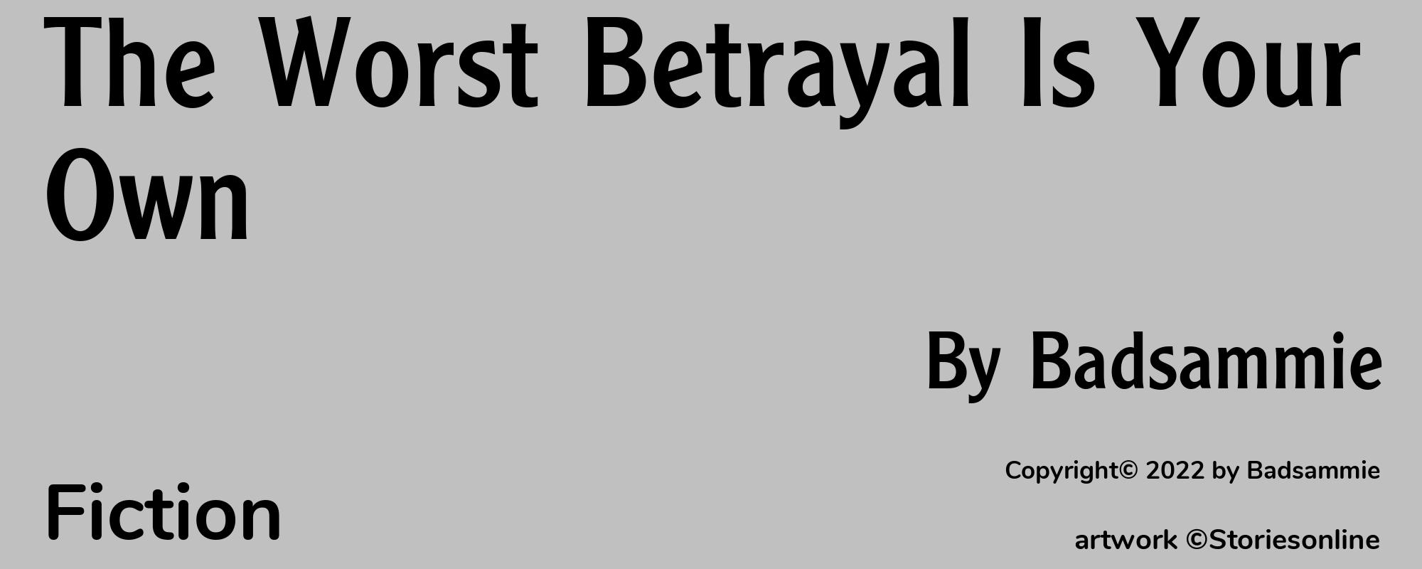 The Worst Betrayal Is Your Own - Cover