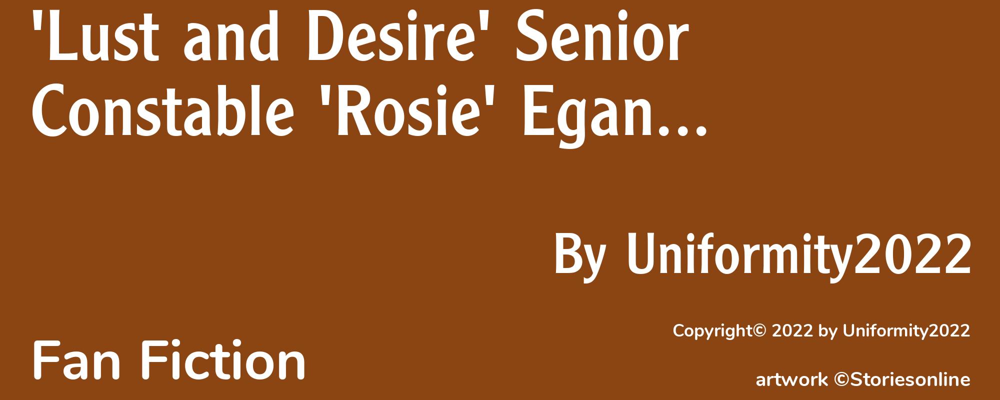 'Lust and Desire' Senior Constable 'Rosie' Egan... - Cover